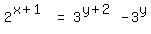matrix%281%2C3%2C+2%5E%28x+%2B+1%29%2C+%22=%22%2C+3%5E%28y+%2B+2%29+-+3%5Ey%29