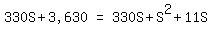 matrix%281%2C3%2C+330S+%2B+%223%2C630%22%2C+%22=%22%2C+330S+%2B+S%5E2+%2B+11S%29