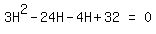 matrix%281%2C3%2C+3H%5E2+-+24H+-+4H+%2B+32%2C+%22=%22%2C+0%29