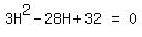 matrix%281%2C3%2C+3H%5E2+-+28H+%2B+32%2C+%22=%22%2C+0%29
