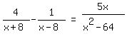 matrix%281%2C3%2C+4%2F%28x+%2B+8%29+-+1%2F%28x+-+8%29%2C+%22=%22%2C+5x%2F%28x%5E2+-+64%29%29