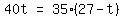matrix%281%2C3%2C+40t%2C+%22=%22%2C+35%2827+-+t%29%29