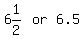 matrix%281%2C3%2C+6%261%2F2%2C+or%2C+6.5%29