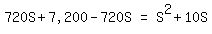 matrix%281%2C3%2C+720S+%2B+%227%2C200%22+-+720S%2C+%22=%22%2C+S%5E2+%2B+10S%29