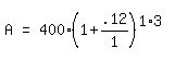 matrix%281%2C3%2C+A%2C+%22=%22%2C+400%281+%2B+.12%2F1%29%5E%281+%2A+3%29%29
