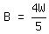 matrix%281%2C3%2C+B%2C+%22=%22%2C+4W%2F5%29