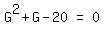 matrix%281%2C3%2C+G%5E2+%2B+G+-+20%2C+%22=%22%2C+0%29