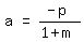 matrix%281%2C3%2C+a%2C+%22=%22%2C+%28-+p%29%2F%281+%2B+m%29%29