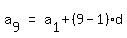matrix%281%2C3%2C+a%5B9%5D%2C+%22=%22%2C+a%5B1%5D+%2B+%289++-++1%29d%29