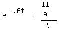 matrix%281%2C3%2C+e%5E%28-+.6t%29%2C+%22=%22%2C+%2811%2F9%29%2F9%29