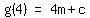matrix%281%2C3%2C+g%284%29%2C+%22=%22%2C+4m+%2B+c%29