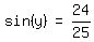 matrix%281%2C3%2C+sin+%28y%29%2C+%22=%22%2C+24%2F25%29