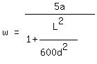 matrix%281%2C3%2C+w%2C+%22=%22%2C+5a%2F%281+%2B+L%5E2%2F%28600d%5E2%29%29%29