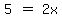 matrix%281%2C3%2C5%2C%22%22=%22%22%2C2x%29