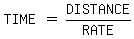matrix%281%2C3%2CTIME%2C%22%22=%22%22%2CDISTANCE%2FRATE%29