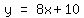 matrix%281%2C3%2Cy%2C%22=%22%2C8x%2B10%29