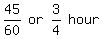 matrix%281%2C4%2C+45%2F60%2C+or%2C+3%2F4%2C+hour%29