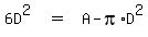matrix%281%2C5%2C%0D%0A%0D%0A6D%5E2%2C%22%22%2C+%22%22=%22%22%2C%22%22%2C+A-pi%2AD%5E2%29