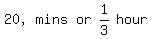 matrix%281%2C5%2C+%2220%2C%22%2C+mins%2C+or%2C+1%2F3%2C+hour%29