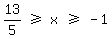 matrix%281%2C5%2C13%2F5%2C%22%22%3E=%22%22%2Cx%2C%22%22%3E=%22%22%2C-1%29