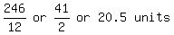 matrix%281%2C6%2C++246%2F12%2C+or%2C+41%2F2%2C+or%2C+20.5%2C+units%29