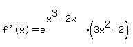 matrix%282%2C1%2C%22%22%2C%22f%27%28x%29%22=+e%5E%28x%5E3%2B2x%29%2A%283x%5E2%2B2%29%29