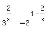 matrix%282%2C1%2C%22%22%2C3%5E%282%2Fx%29+=+2%5E%281-2%2Fx%29%29