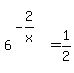 matrix%282%2C1%2C%22%22%2C6%5E%28-2%2Fx%29+=+1%2F2%29