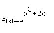 matrix%282%2C1%2C%22%22%2Cf%28x%29=+e%5E%28x%5E3%2B2x%29%29