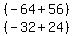 matrix%282%2C1%2C%28-64%2B56%29%2C%28-32%2B24%29%29