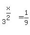 matrix%282%2C1%2C+%22%22%2C+3%5E%28x%2F2%29%29+=+1%2F9