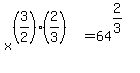 matrix%282%2C1%2C+%22+%22%2C+x%5E%28%283%2F2%29%282%2F3%29%29%29+=+64%5E%282%2F3%29