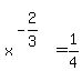 matrix%282%2C1%2C+%22+%22%2C+x%5E%28-+2%2F3%29+=+1%2F4%29