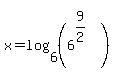 matrix%282%2C1%2C+%22+%22%2C+x+=+log+%286%2C+%286%5E%289%2F2%29%29%29%29
