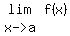 matrix%282%2C2%2C%0D%0A%0D%0Alim%2Cf%28x%29%2C%0D%0A%22x-%3Ea%22%2C%22%22%29