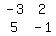 matrix%282%2C2%2C-3%2C2%2C5%2C-1%29