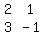 matrix%282%2C2%2C2%2C1%2C3%2C-1%29