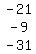 matrix%283%2C1%2C-21%2C-9%2C-31%29