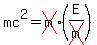 mc%5E2=cross%28m%29%28E%2Fcross%28m%29%29