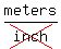 meters%2Fcross%28inch%29
