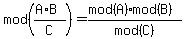 mod%28%28A%2AB%29%2FC%29+=+%28mod%28A%29%2Amod%28B%29%29%2Fmod%28C%29