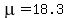 mu=18.3