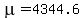mu=4344.6