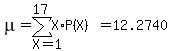 mu=sum%28X%2AP%28X%29%2CX=1%2C17%29=12.2740