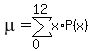 \"mu=sum%28x%2AP%28x%29%2C0%2C12%29\"