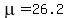 mu+=+26.2