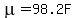 mu+=+98.2F
