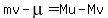 mv-mu=Mu-Mv