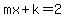 mx%2Bk=2