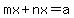 mx%2Bnx=a